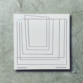 Chip Wickham - The Eternal Now (Limited Edition) [LP]