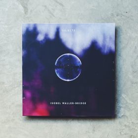 Isobel Waller-Bridge - Objects [LP]